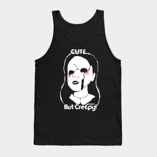 Cute but Creepy Tank Top